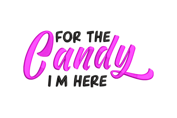For the Candy I'm Here: A Charming Embroidery Design